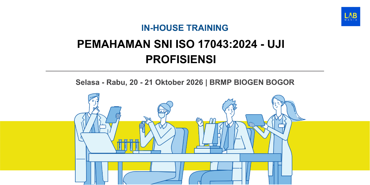 Pemahaman SNI ISO 17043:2024 - Uji Profisiensi (20 OKT 2026)